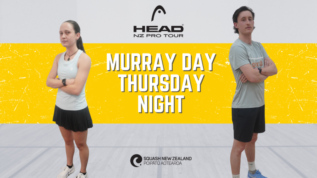 Head Pro Tour | Oceanias and Waikato Open | Murray Day Court | Thursday Afternoon