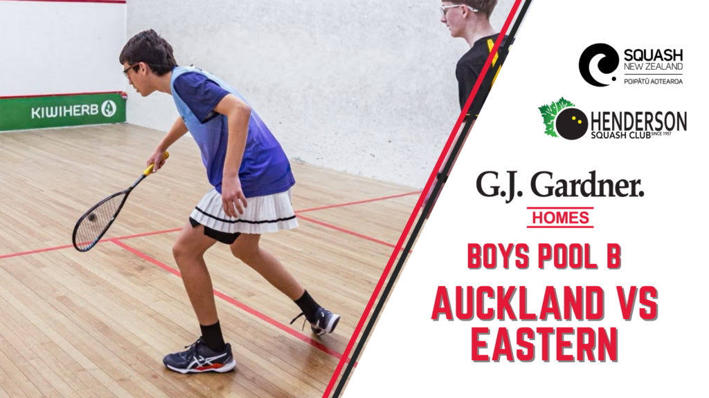 G.J. Gardner Junior Nationals | Boys Teams Event | Auckland vs Eastern