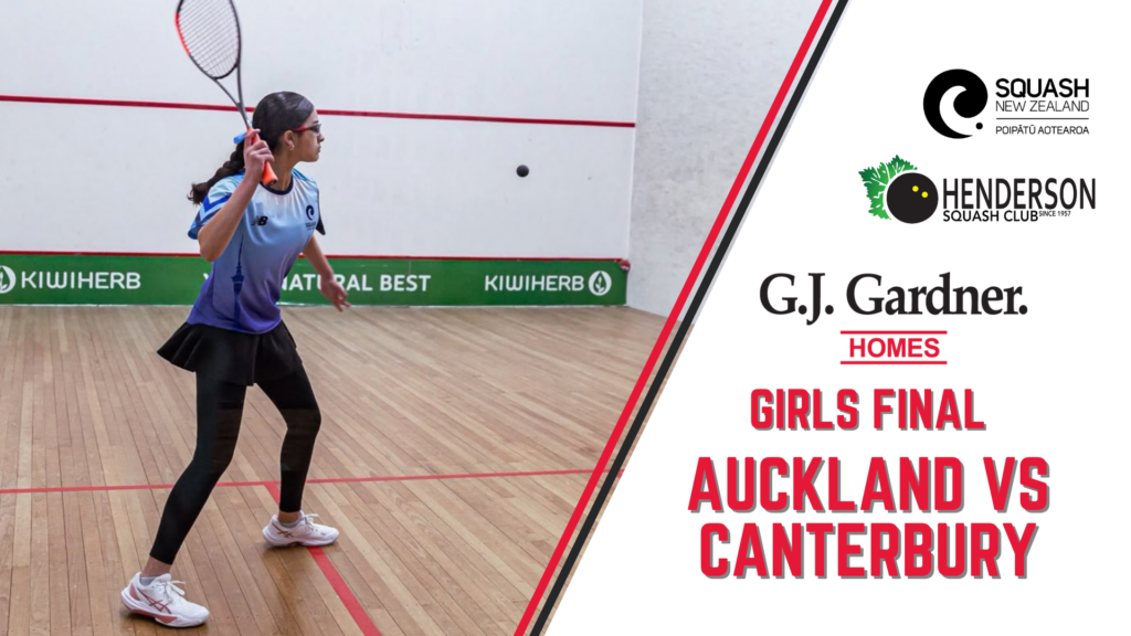 G.J. Gardner Junior Nationals | Girls Teams Event | Final | Auckland vs Canterbury