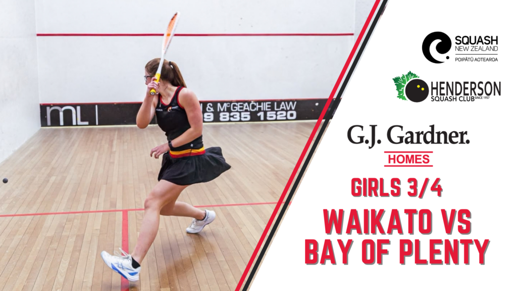 G.J. Gardner Junior Nationals | Girls Teams Event | 3/4 Playoff | Bay of Plenty vs Waikato