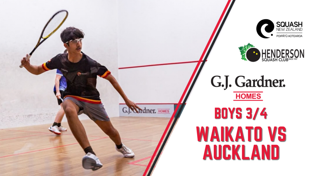 G.J. Gardner Junior Nationals | Boys Teams Event | 3/4 Playoff | Waikato vs Auckland