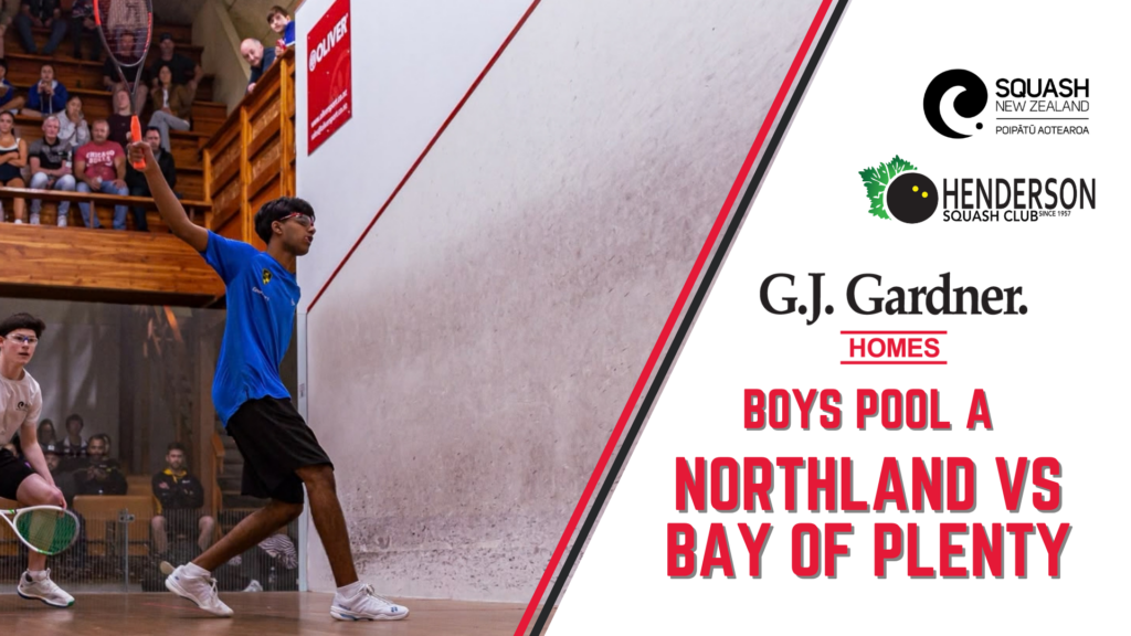 G.J. Gardner Junior Nationals | Boys Teams Event | Bay of Plenty vs Northland
